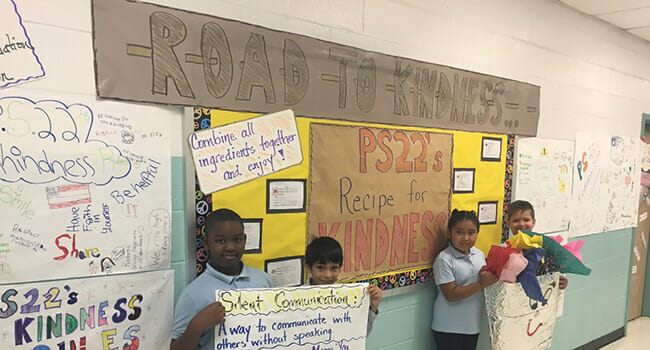 The students of PS 22, The Grantite School in Staten Island, NY, created their own "Recipe for Kindness." At each lunch period, Kindness Ambassadors helped enforce kindness. 
