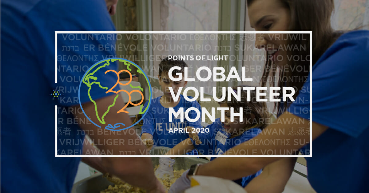 Points of Light Marks April 2020 as FirstEver “Global Volunteer Month