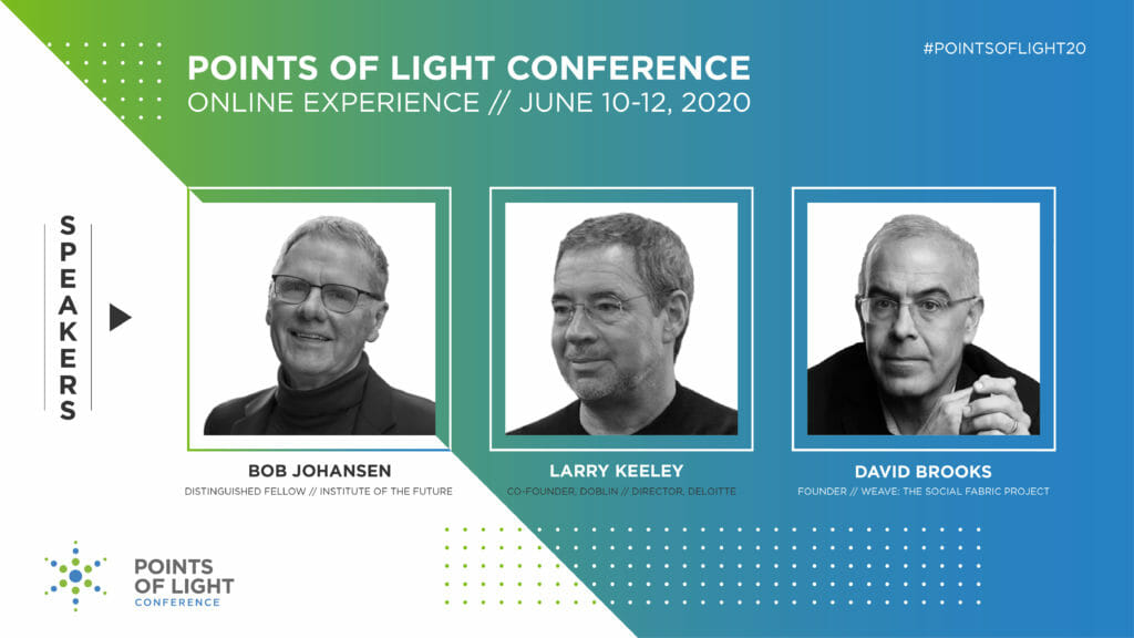 David Brooks, Bob Johansen and Larry Keeley Join Lineup for 2020 Points of Light Conference Online Experience
