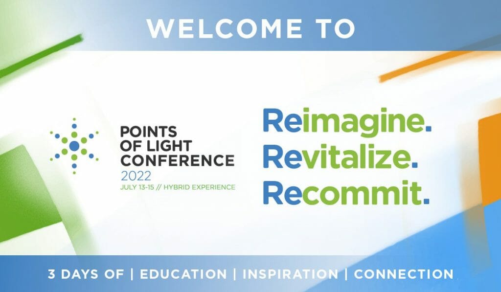 The 2022 Points of Light Conference Offers Education, Inspiration and