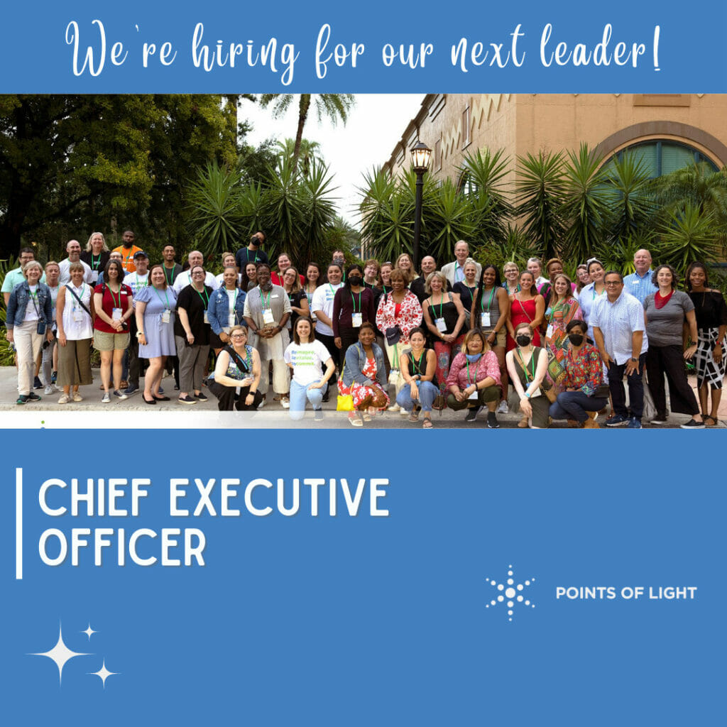 Points of Light is looking for our next leader!