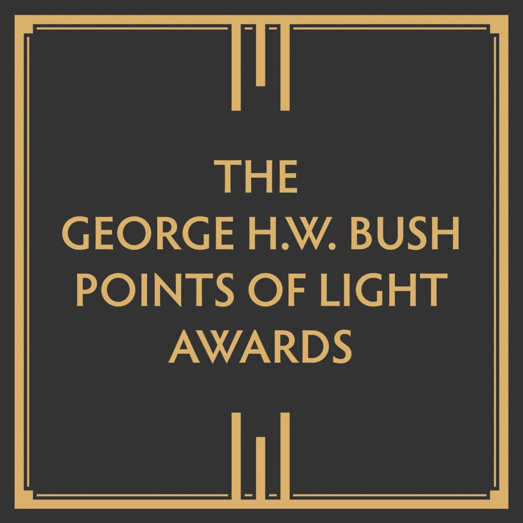 Extraordinary Leaders of Service to be Honored at 7th Annual Celebration of The George H.W. Bush Points of Lights Awards